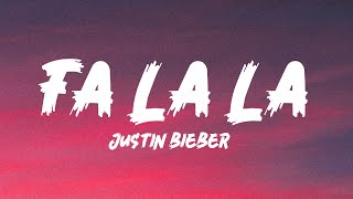 Justin Bieber  Fa La La Lyrics [upl. by Gayler]