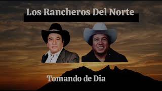 Los Rancheros Del Norte Cornelio Reyna y Juan Torres Tomando De Día Disco Completo [upl. by Frolick]