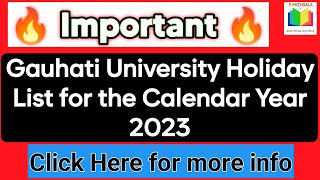 GU Holiday List for the calendar year 2023  Gauhati University Holiday List 2023  Holiday List [upl. by Adnylg]