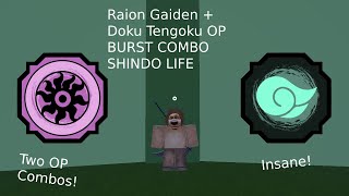 RAION GAIDEN  DOKU TENGOKU OP BURST COMBO  Shindo Life Roblox [upl. by Renault]