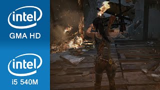 Tomb Raider Gameplay Intel GMA HD  Intel i5 540M Notebook  Laptop [upl. by Sachsse213]