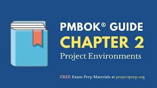 PMBOK® Guide 6th Edition – Chapter 2 – Project Environments [upl. by Acinoed]