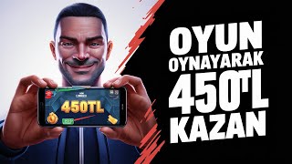 Oyun Oynayarak 450₺ Kazan  KANITLI VİDEO  İnternetten Para Kazanma Yolları 2024 [upl. by Knorring]