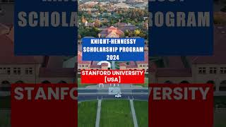 KnightHennessy Scholarship Program 2024  Stanford University USA [upl. by Pedroza113]