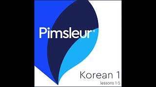 Pimsleur Korean Level 1 Lessons 15 Audiobook by Pimsleur [upl. by Yrahk]