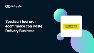 Spedisci i tuoi ordini ecommerce con Poste Delivery Business [upl. by Magree576]