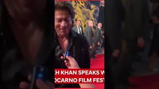 Shah Rukh Khan at Locarno film festival foryou bollywood srk ai interview [upl. by Laurance]