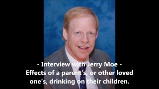 Effects of a parent’s drinking on their children  AlAnon interview with Jerry Moe [upl. by Wu]