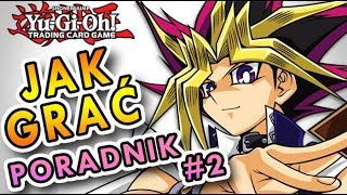 Jak Grać w YuGiOh Poradnik 2 Potwory i Przywołania YuGiOh Polska [upl. by Lavena]