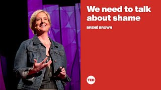 We need to talk about shame  Brené Brown [upl. by Scarito]