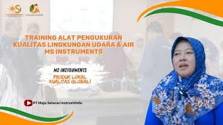 Training Alat Pengukuran Kualitas Lingkungan Udara amp Air MS Instruments [upl. by Luca]