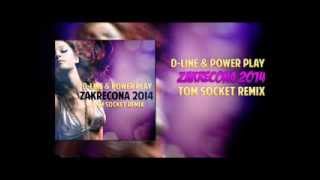 DLine amp Power Play  Zakręcona 2014  TOM SOCKET REMIX [upl. by Ahselrak]