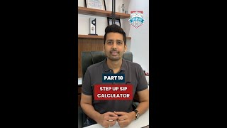 Part 10  Step Up SIP Calculator  Kirtan Shah CFP [upl. by Ahsinnod]