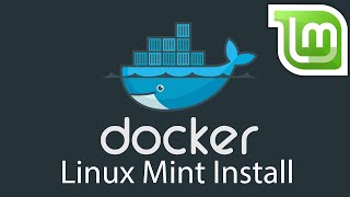 How to Install DOCKER on LINUX MINT  Easy Step by Step Tutorial [upl. by Ijnek]