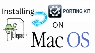 Installing Notepad on MacOS using Porting Kit [upl. by Skill]