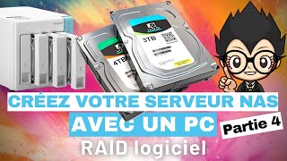 💽 CREER SON PROPRE SERVEUR NAS AVEC UN PC  Partie 4 Création RAID logiciel [upl. by Ehtyde499]