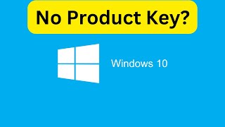 How to Activate Windows 10 Without a Product Key [upl. by Mayer699]