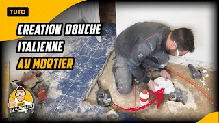 Réaliser UNE DOUCHE ITALIENNE au mortier et pose du carrelage [upl. by Yelhs]