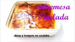 receita de doce sobremesa tigelada no forno  canal chantilly com chocolate [upl. by Edroi]