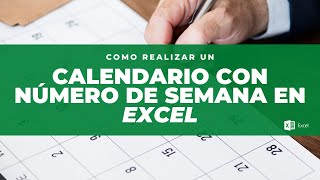 Como realizar un calendario en Excel con número de semana [upl. by Xaviera]