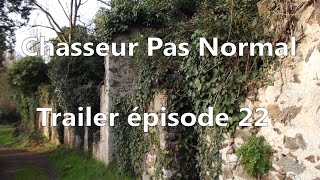 Chasseur de Fantôme Pas Normal  Trailer épisode 22 [upl. by Itsirk]