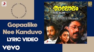 Thalolam  Gopaalike Nee Kanduvo Lyric  Kaithapram  Suresh Gopi Murali [upl. by Elyn335]