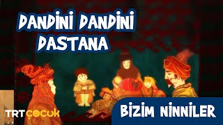 Bizim Ninniler  Dandini Dandini Dastana [upl. by Ivanah]