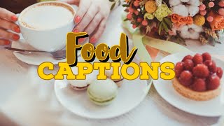 LIST OF INSTAGRAM FOOD CAPTIONS  FOOD PHOTOGRAPHY [upl. by Hacissej]