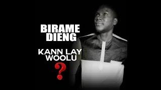 BIRAME DIENG KANN LAY WOOLU [upl. by Sandye]