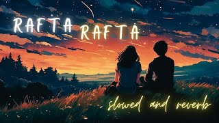 RAFTA RAFTA  slowed ÷ reverb  lofi [upl. by Nowaj]