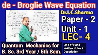 De Broglie Matter Wave Equation  De Broglie Wavelength  De Broglie Hypothesis  L4 [upl. by Lexerd]