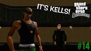 KELLS BACK IN THESE SAN ANDREAS STREETS  FUNNY quotGTA SAN ANDREASquot GAMEPLAY 14 [upl. by Ocihc]