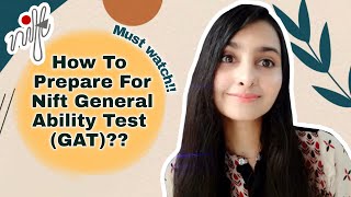 HOW TO PREPARE FOR NIFT GENERAL ABILITY TEST GAT  NIFT ENTRANCE EXAM PREPARATION 2020 ONLINE [upl. by Enyaj]