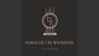 Zobaczę cię wszędzie [upl. by Aggappora701]