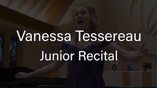 Vanessa Tessereau  Soprano Junior Recital [upl. by Pooi]