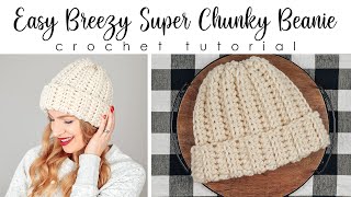 Easy Breezy Super Chunky Beanie  Beginner Crochet Beanie Tutorial  30 Minute Crochet Hat [upl. by Reivad699]