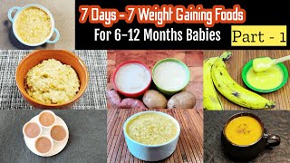 7 Days  7 Weight Gaining Recipes Weight Gaining Recipes for babies 612 Months Baby Food Ideas [upl. by Ranit370]