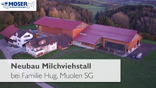 Neubau Milchviehstall bei Familie Hug Muolen SG [upl. by Erehs]