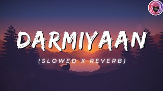 Darmiyaan  Lofi Song Slowed X Reverb  Shafqat Amanat Ali  Full Song  TWM lofi lofimusic [upl. by Renmus]