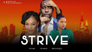 STRIVE FULL MOVIE Ray Emodi  Mercy Macjoe  Tina Mba Nollywood movies 2023 [upl. by Chapland174]