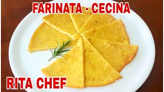 FARINATA  CECINA o TORTA DI CECI⭐RITA CHEF  Gustosa e delicata Senza glutine [upl. by Medarda]