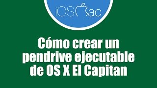 Crear Usb Instalador de OS X El Capitan [upl. by Ajram]