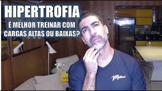 Qual melhor treino cargas altas ou baixas English subtitles [upl. by Koller]