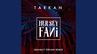 Her Şey Fani Mahmut Orhan Remix [upl. by Anglim]