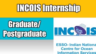 INCOIS INTERNSHIP  Internship in Remote SensingGISSatellite amp Other  Graduate amp Postgraduate [upl. by Nylarahs]