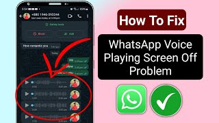 Fix Whatsapp voice play screen off 100 Working  Whatsapp voice message play screen off problem [upl. by Rhodia570]