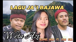 Jai Terbaru 2024Weta AziHelmus Molo ft Iyan Nika [upl. by Neellok]