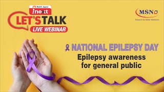 🔴 Let’s Talk Webinar Epilepsy Awareness For General Public  National Epilepsy Day [upl. by Ellenahs]