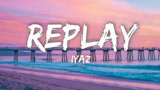 Iyaz Replay lyrics  Shawtys like a melody in my head [upl. by Sherman]