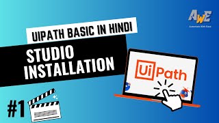 UiPath tutorial for absolute beginners in Hindi  UiPath studio installation [upl. by Enamrahs438]